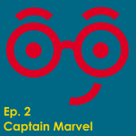 Episode 2 - Captain Marvel Cover