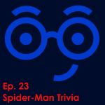 Episode 23 - Spider-Man