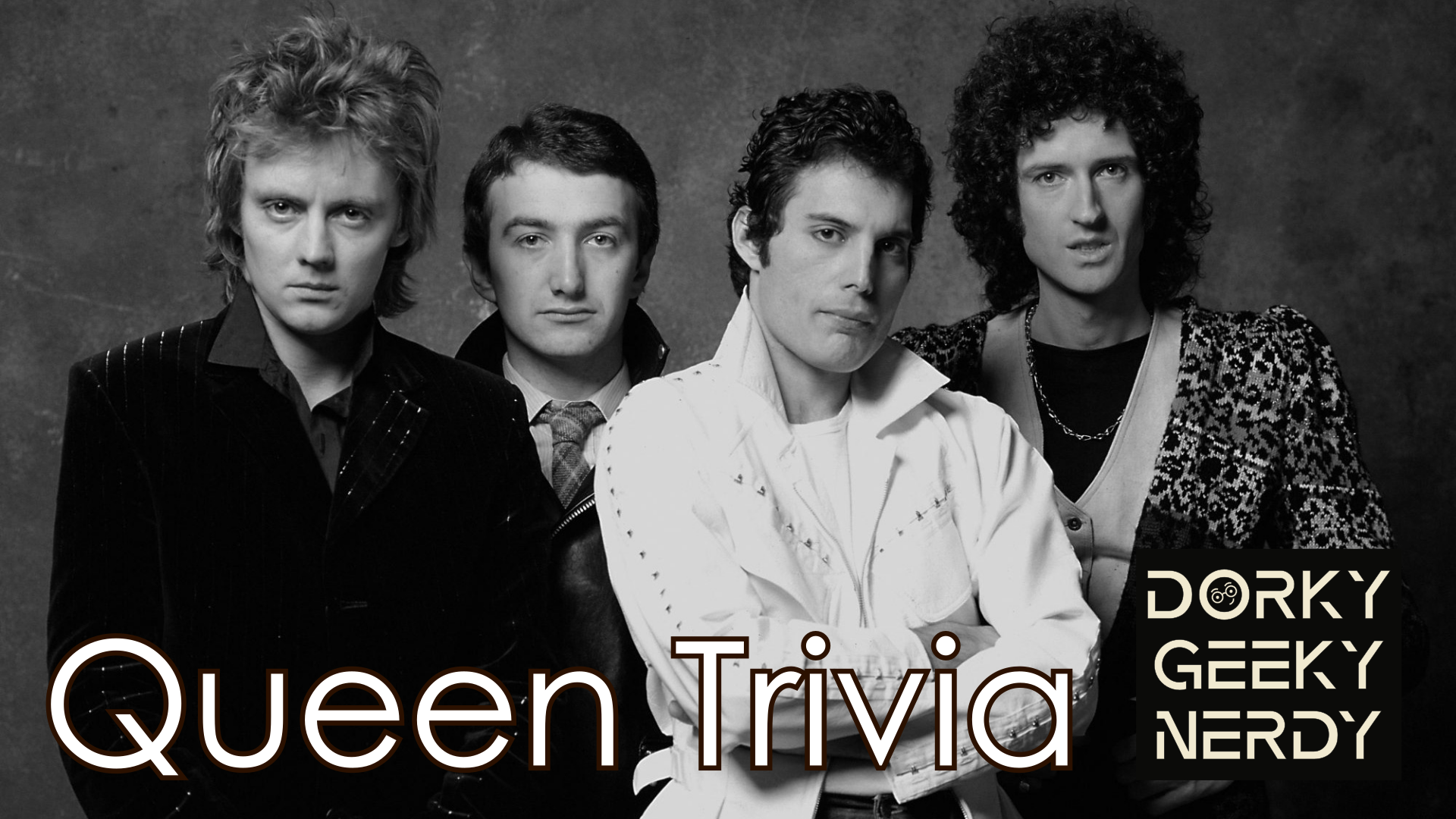 Queen Trivia | Dorky Geeky Nerdy Trivia Podcast #321